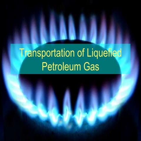 Transportation of liquefied petroleum gas