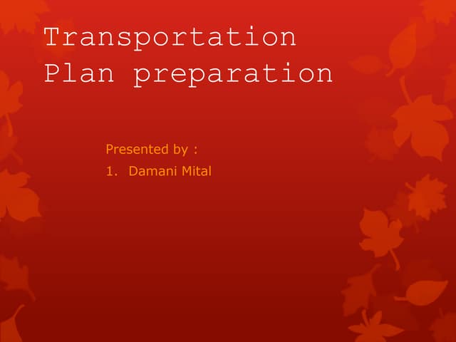 Transportation plan preparation