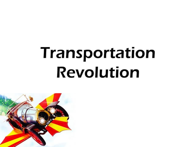 Transportation Revolution 2 Ppt Transportation Revolution 2 Ppt