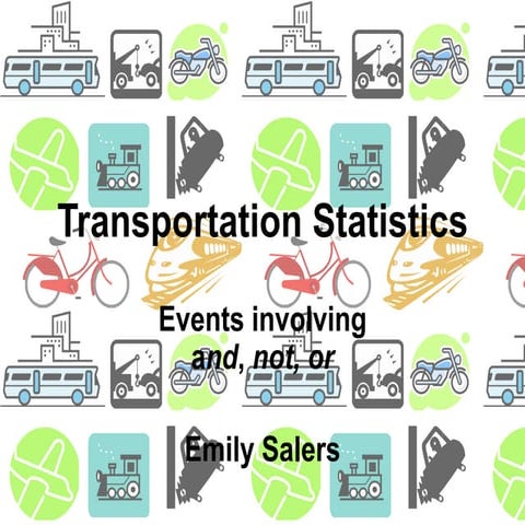 Transportation Statistics   Emily Salers