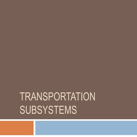 Transportation Subsystems