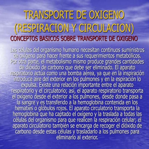 TRANSPORTE DE OXIGENO. Sistema de transporte de O2