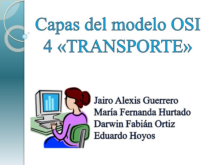 CAPA DE TRANSPORTE DEL MODELO OSI CAPA DE TRANSPORTE DEL MODELO OSI