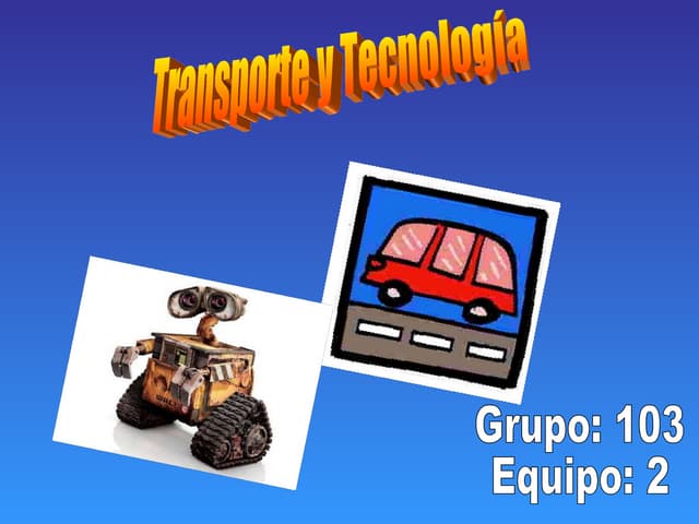 Transporte Y Tecnologia !!