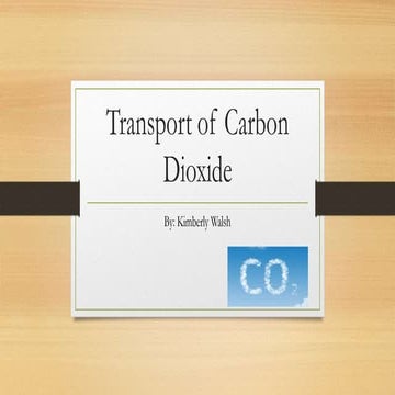 Transport of carbon dioxide
