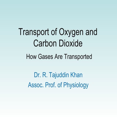 Transport of oxygen and carbon dioxide