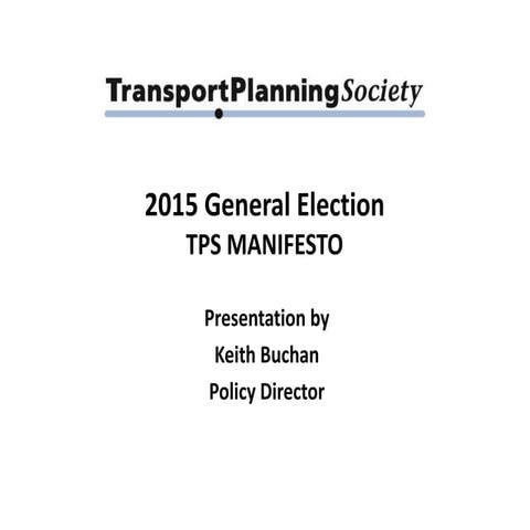 Transport Planning Society Manifesto General Election 2015