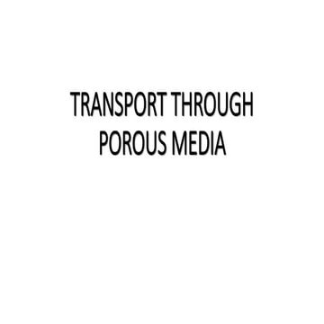 Transport through porous media