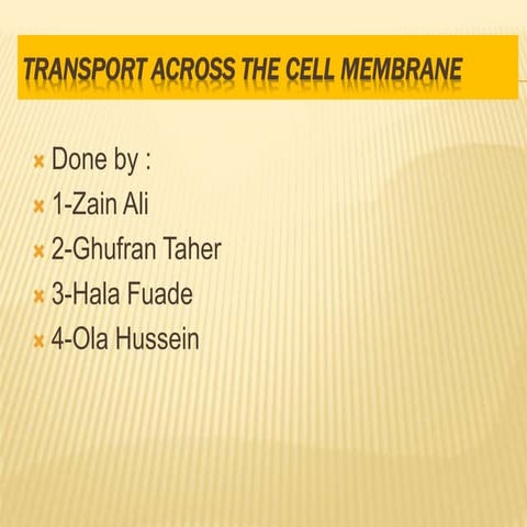 Transport throught the cell membrane