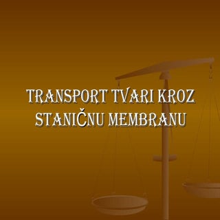 Transport tvari kroz staničnu membranu