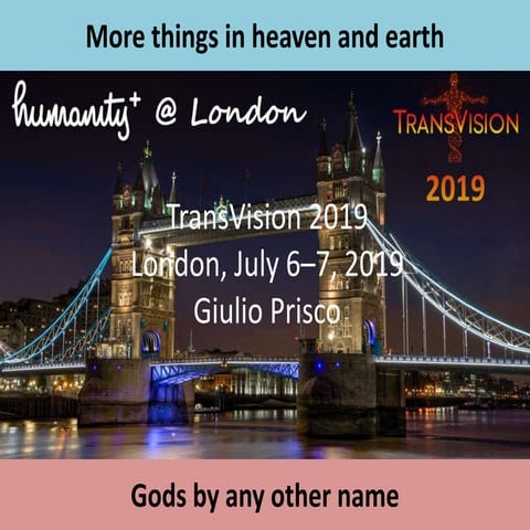More things in heaven and earth, Gods by any other name