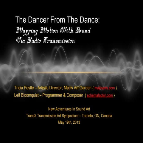 The Dancer From The Dance:  Mapping Motion With Sound Via Radio Transmission