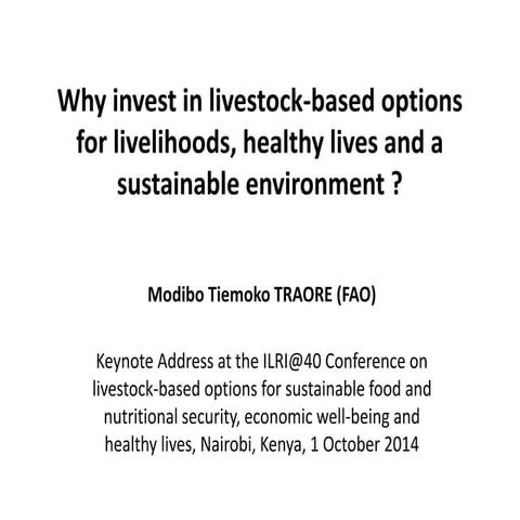 Why invest in livestock-based options for livelihoods, healthy lives and a su...