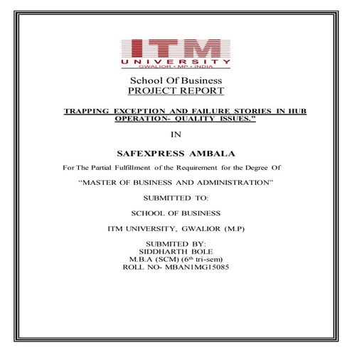 Trapping exception and failure stories in hub      operation  quality issues.