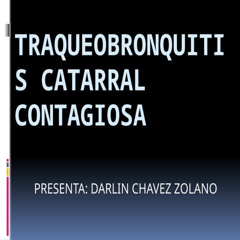 TRAQUEOBRONQUITIS CATARRALveterinaria.pptx