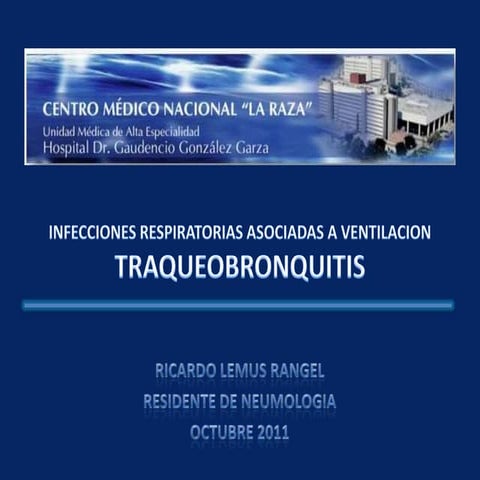 TRAQUEOBRONQUITIS ASOCIADA A VENTILACION MECANICA