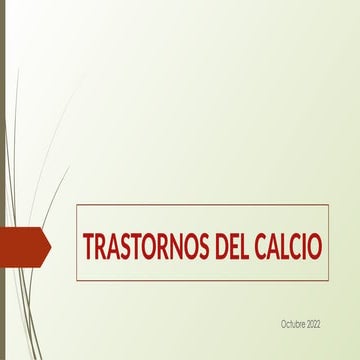 TRASTORNOS DEL CALCIO, tips para manejo en piso