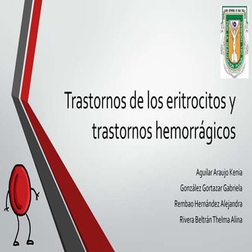 Trastornos de los eritrocitos y trastornos hemorragicos 