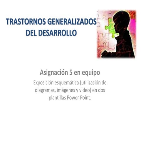Trastornos generalizados del desarrollo 2013