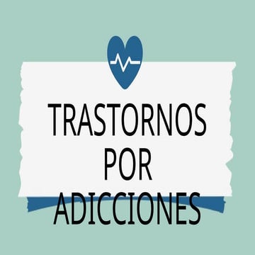 trastornos por adiccionehgsgsgsggdgdfs.pptx