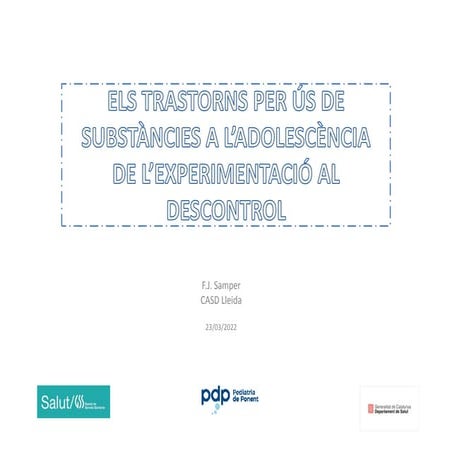 Trastorns per Ús de Substàncies a l'adolescència (TUS). 2022
