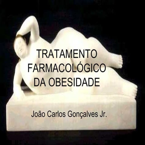 Tratamento farmacológico de obesidade