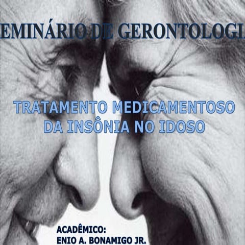 Tratamento medicamentoso da insônia no idoso