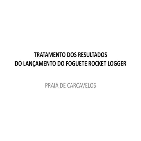 Tratamento resultados do lançamento do foguete