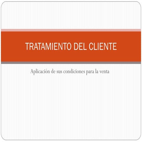 Tratamiento del cliente