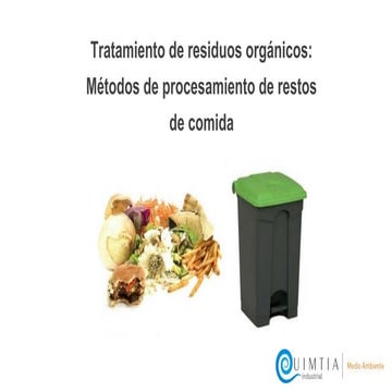 Tratamiento de residuos orgánicos  métodos de procesamiento de restos de comida