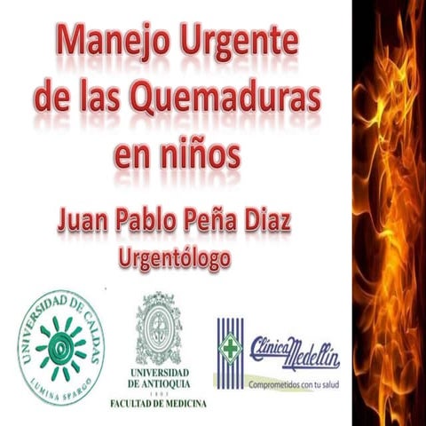 Manejo de Urgencias del paciente pediátrico quemado