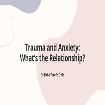 Trauma and Anxiety What&rsquo;s the Relationship - Ebb