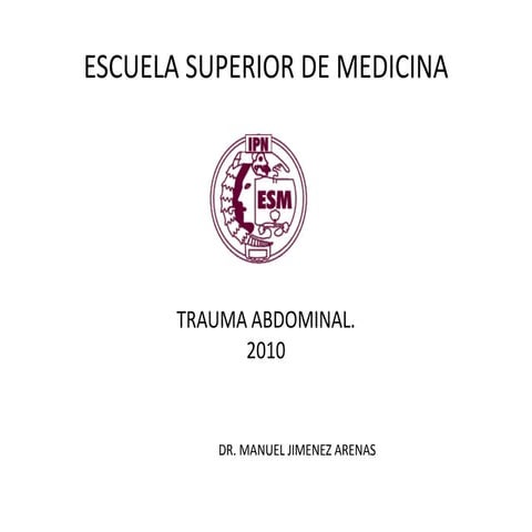 Trauma de abdomen ESM IPN ATLS