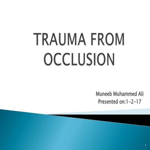 Trauma from occlusion