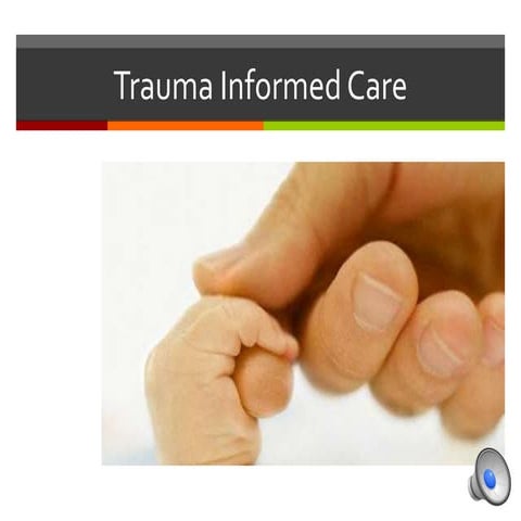 Trauma informed care for blog | PPTX