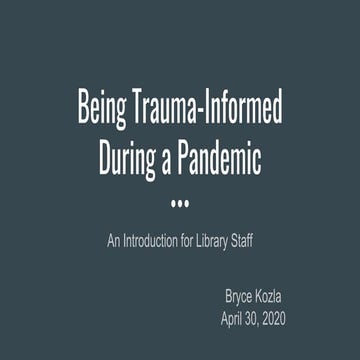 Trauma informed care + pandemic ppt | PPTX