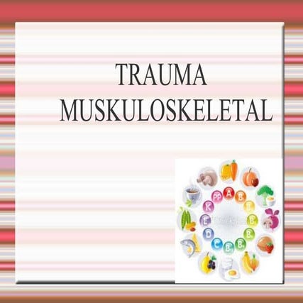 Trauma  muskuloskeletal
