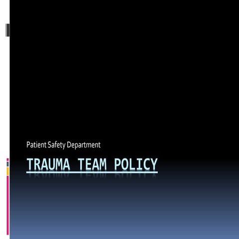 Trauma team policy orientation
