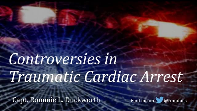 EMS Management of Traumatic Cardiac Arrest