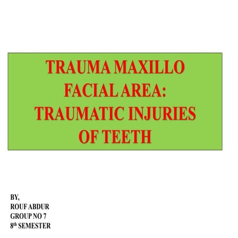 Traumatic injuries of teeth