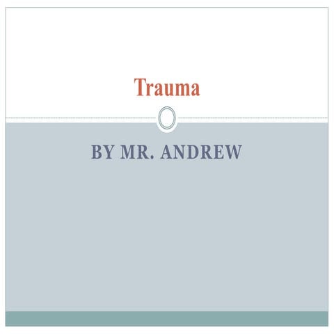 TRAUMATOLOGY powerpoint presentation for Orthopedics and Trauma Medicine