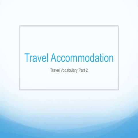 Travel Accommodations