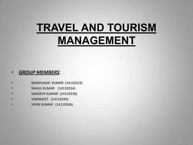 Travel and tourism management it project ppt