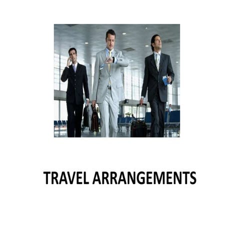 Travel arrangement