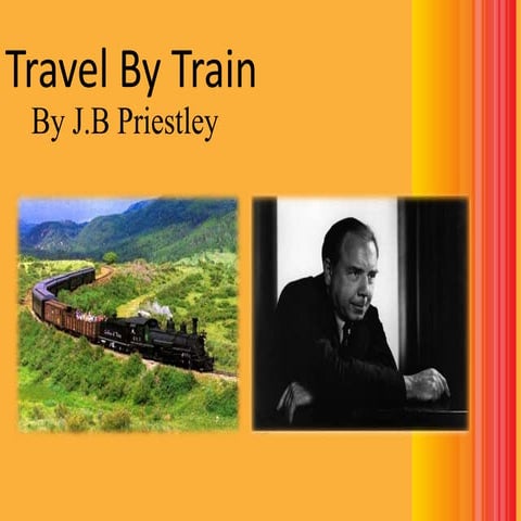 Travel By Train by J.B Priestley