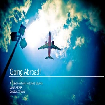Going Abroad! (An ESP Lesson plan for advanced beginners)