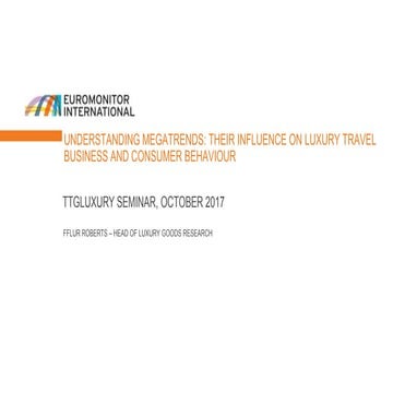 Understanding Megatrends: Their Influence on Luxury Travel Business and Consu...