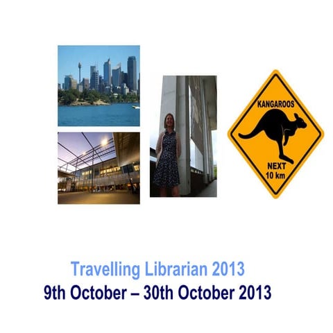 Travelling librarian 2013