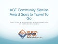 ACE Community Service Award Goes to Travel To Go