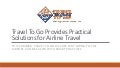 Travel To Go Provides Practical Solutions for Airline Travel 